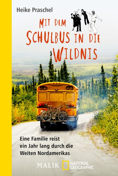 Mit dem Schulbus in die Wildnis - Heike Praschel