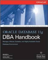 Oracle Database 11g DBA Handbook -  Bob Bryla,  Kevin Loney