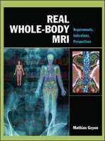 Real Whole-Body MRI: Requirements, Indications, Perspectives -  Mathias Goyen