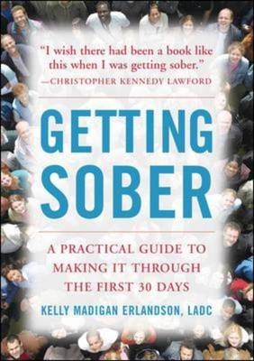 Getting Sober -  Kelly Madigan Erlandson