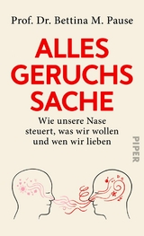 Alles Geruchssache - Bettina M. Pause, Shirley Michaela Seul