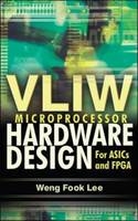 VLIW Microprocessor Hardware Design -  Lee Weng Fook