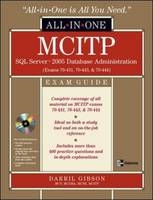 MCITP SQL Server 2005 Database Administration All-in-One Exam Guide (Exams 70-431, 70-443, & 70-444) -  Darril Gibson