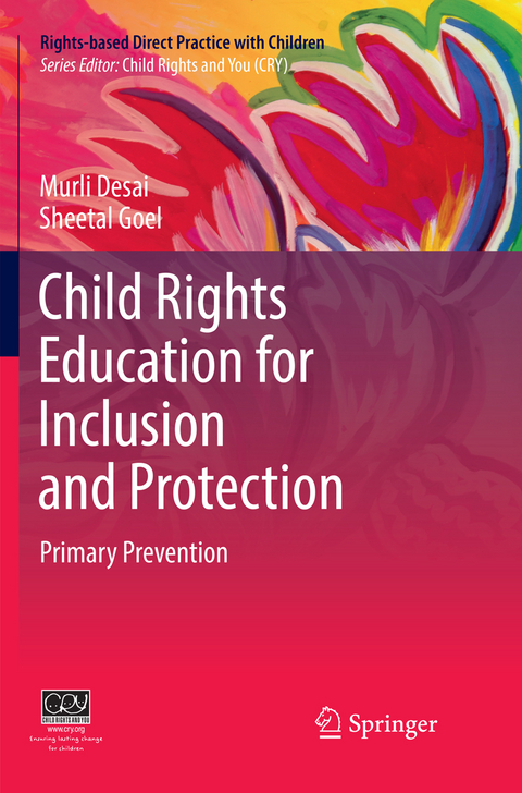 Child Rights Education for Inclusion and Protection - Murli Desai, Sheetal Goel