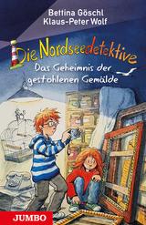 Die Nordseedetektive. Das Geheimnis der gestohlenen Gemälde - Bettina Göschl, Klaus-Peter Wolf