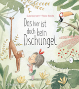 Das hier ist doch kein Dschungel - Susanna Isern