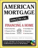 American Mortgage: Everything U Need to Know About Financing a Home -  Trevor Rhodes