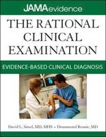 Rational Clinical Examination: Evidence-Based Clinical Diagnosis -  Drummond Rennie,  David L. Simel