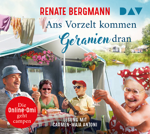 Ans Vorzelt kommen Geranien dran - Renate Bergmann