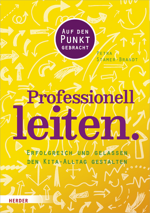 Professionell leiten. - Petra Stamer-Brandt