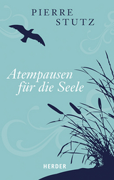 Atempausen für die Seele - Pierre Stutz