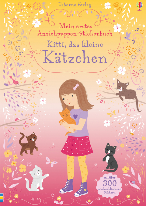 Mein erstes Anziehpuppen-Stickerbuch: Kitti, das kleine Kätzchen - Fiona Watt