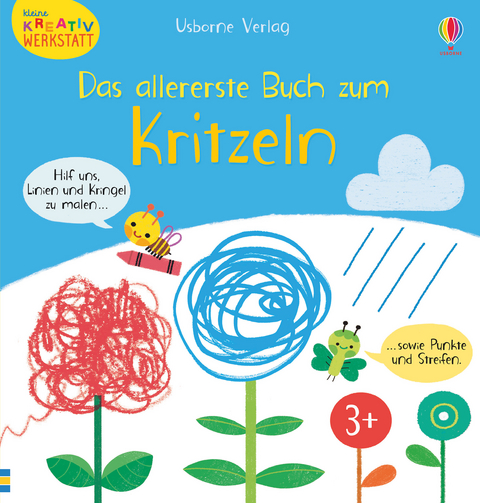 Kleine Kreativ-Werkstatt - Das allererste Buch zum Kritzeln - Mary Cartwright, Josephine Thompson