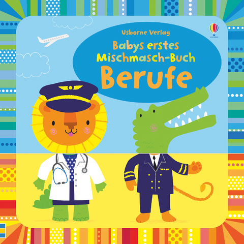 Babys erstes Mischmasch-Buch: Berufe - Fiona Watt