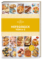 Hefegebäck von A–Z - Dr. Oetker Verlag