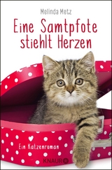 Eine Samtpfote stiehlt Herzen - Melinda Metz