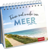 Träum mal wieder vom Meer - GROH Verlag