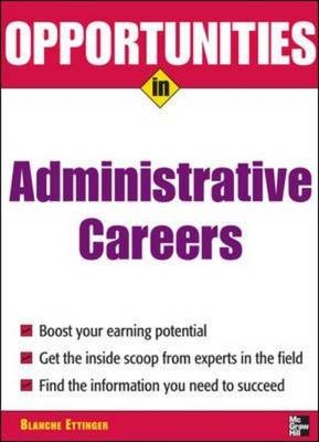 Opportunities in Administrative Assistant Careers -  Blanche Ettinger