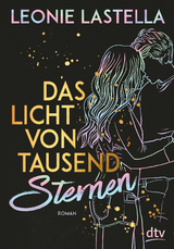 Das Licht von tausend Sternen - Leonie Lastella