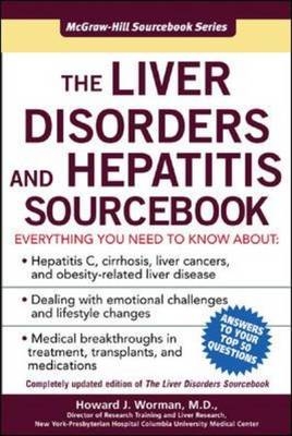 Liver Disorders and Hepatitis Sourcebook -  Howard J. Worman