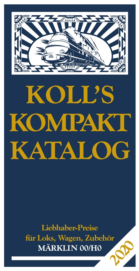 Koll's Kompaktkatalog Märklin 00/H0 2020 - Joachim Koll