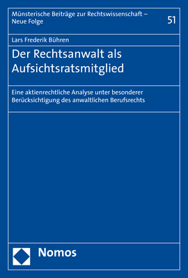 Der Rechtsanwalt als Aufsichtsratsmitglied - Lars Frederik Bühren