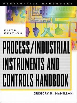 Process/Industrial Instruments and Controls Handbook, 5th Edition -  Douglas M. Considine,  Gregory K. McMillan