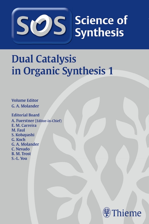 Science of Synthesis: Dual Catalysis in Organic Synthesis 1 - 