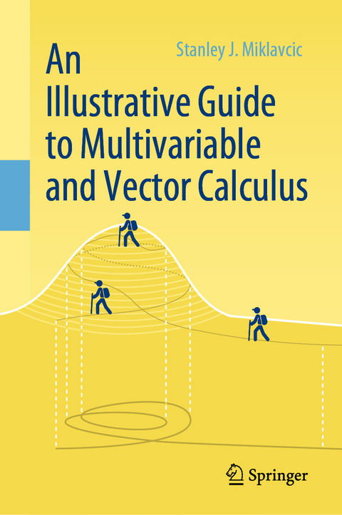 An Illustrative Guide to Multivariable and Vector Calculus - Stanley J. Miklavcic