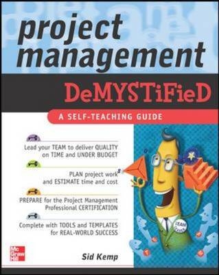 Project Management Demystified -  Sid Kemp