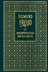 Massenpsychologie und Ich-Analyse - Sigmund Freud