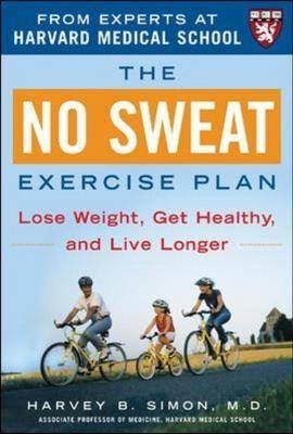 No Sweat Exercise Plan (A Harvard Medical School Book) -  Harvey Simon