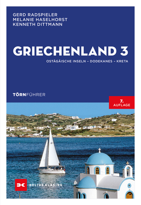 Törnführer Griechenland 3 - Gerd Radspieler, Melanie Haselhorst, Kenneth Dittmann