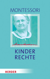 Kinderrechte - Maria Montessori