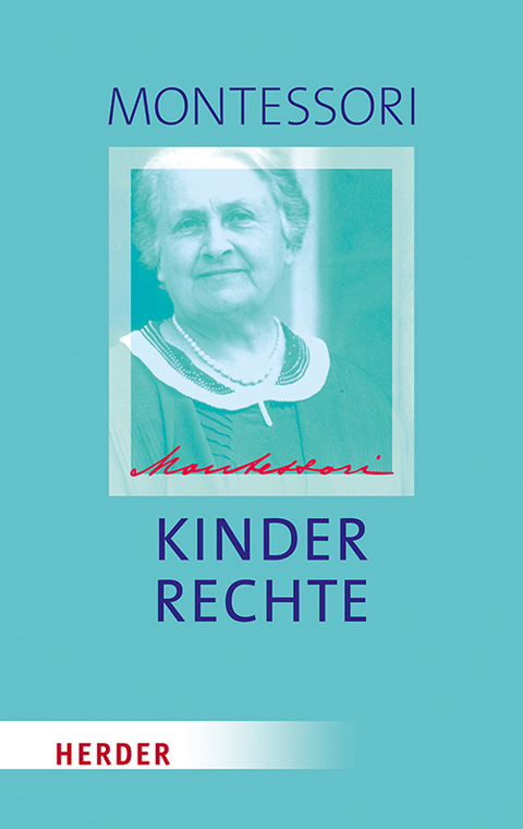 Kinderrechte - Maria Montessori