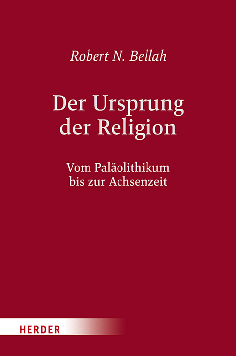 Der Ursprung der Religion - Robert N. Bellah