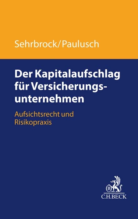 Der Kapitalaufschlag für Versicherungsunternehmen - David Sehrbrock, Joachim Paulusch