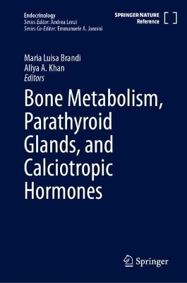 Bone Metabolism, Parathyroid Glands, and Calciotropic Hormones - 