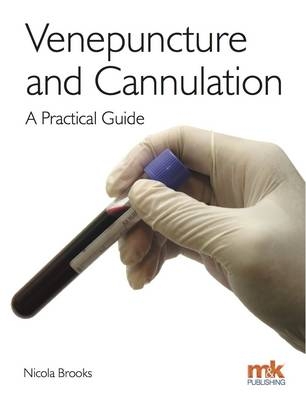 Venepuncture & Cannulation -  Nicola Brooks