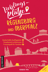 Lieblingsplätze Regensburg und Oberpfalz - Heinrich May