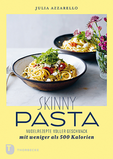 Skinny Pasta - Julia Azzarello