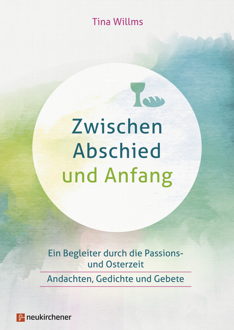 Zwischen Abschied und Anfang - Tina Willms