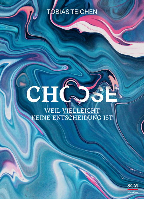 Choose - Tobias Teichen