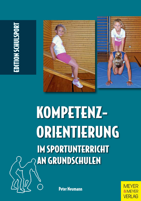 Kompetenzorientierung im Sportunterricht an Grundschulen -  Peter Neumann