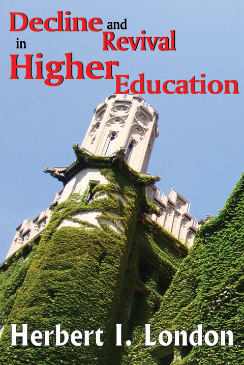 Decline and Revival in Higher Education - Herbert I. London