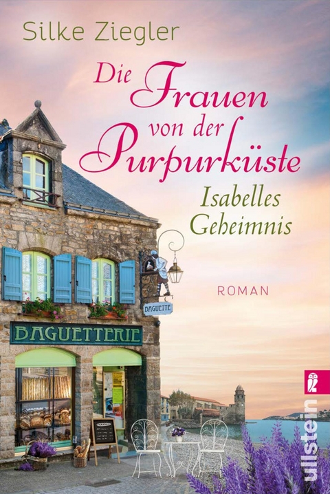 Die Frauen von der Purpurküste – Isabelles Geheimnis (Die Purpurküsten-Reihe 1) - Silke Ziegler