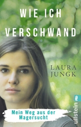 Wie ich verschwand - Laura Jungk