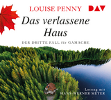 Das verlassene Haus - Louise Penny