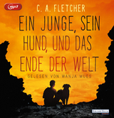 Ein Junge, sein Hund und das Ende der Welt - C.A. Fletcher