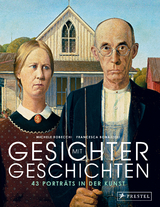 Gesichter mit Geschichten: 43 Porträts in der Kunst - Michele Robecchi, Francesca Bonazzoli